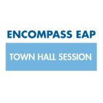 Encompass EAP Town Hall Session on July 16, 2020
